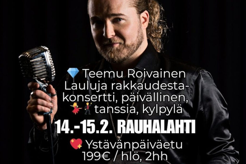 Ystävänpäiväkonsertti Teemu Roivainen Kuopiossa, ystävänpäiväetu 199€, Samimatkat Joensuusta